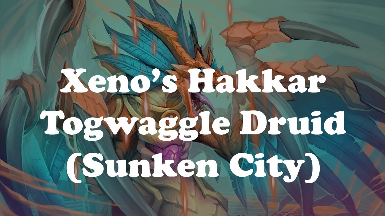 Hearthstone [WILD] Xeno's Togwaggle Hakkar Druid, ft. Prince Renathal