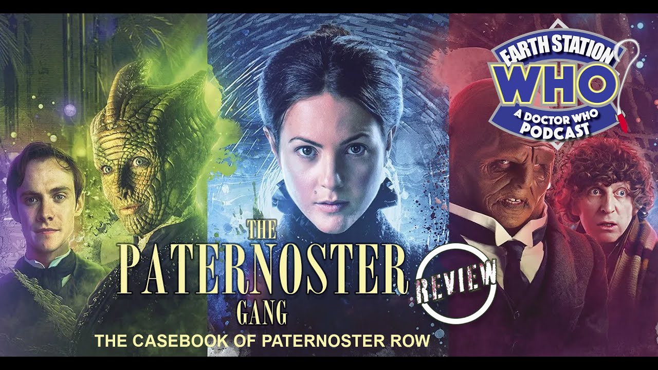 The Paternoster Gang: The Casebook of Paternoster Row Review | Earth Station Who
