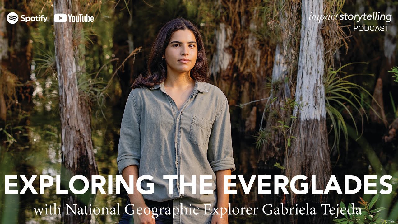 Everglades Conservation Storytelling with National Geographic Explorer Gabriela Tajeda