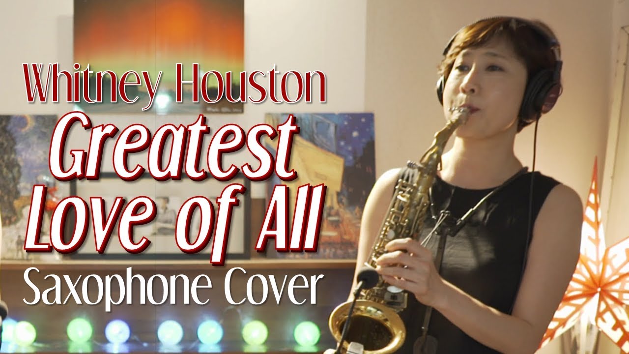 Greatest Love of All - Whitney Houston (Saxophone Cover) [색소폰연주]