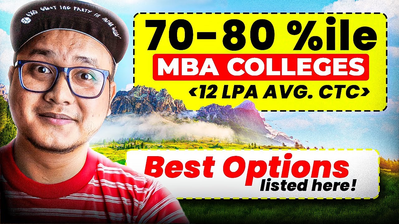 Top MBA Colleges Accepting 70-80 Percentile ✅ 12 LPA Average CTC 😍🔥 - Don't Miss!