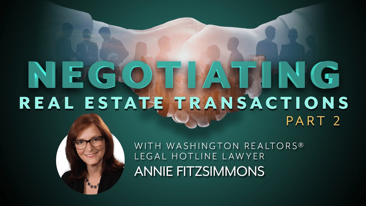 Negotiating Real Estate Transactions, Part 2