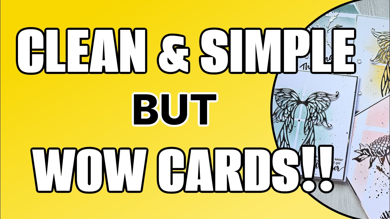 A MUST TRY!! CLEAN & SIMPLE BUT WOW CARDS