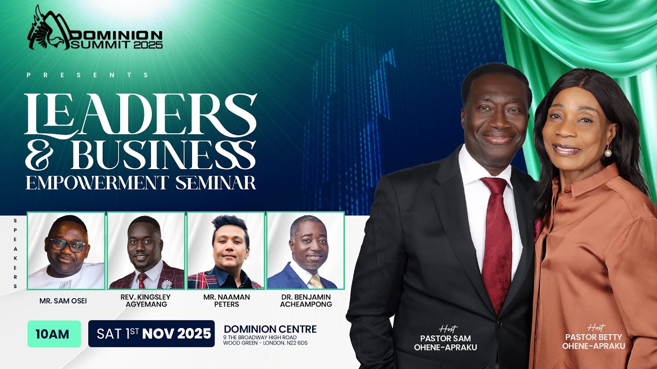 Leaders & Business Empowerment Seminar 2025 | Dominion Summit 2025 | Dominion Centre London