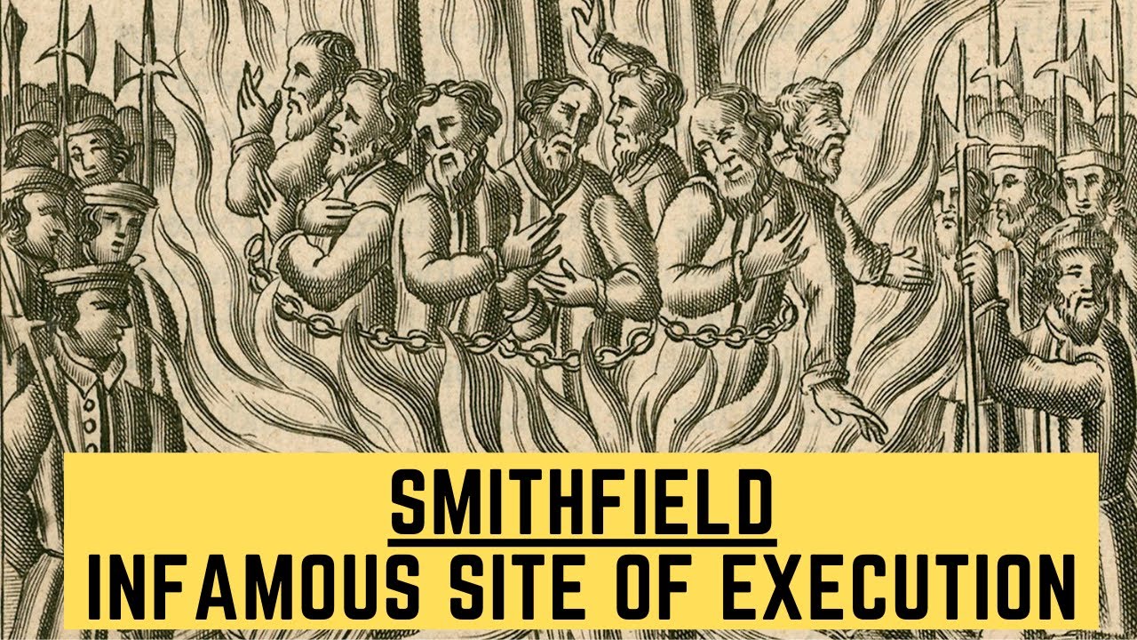 Smithfield - The Infamous Site Of EXECUTION and BURNING ALIVE!