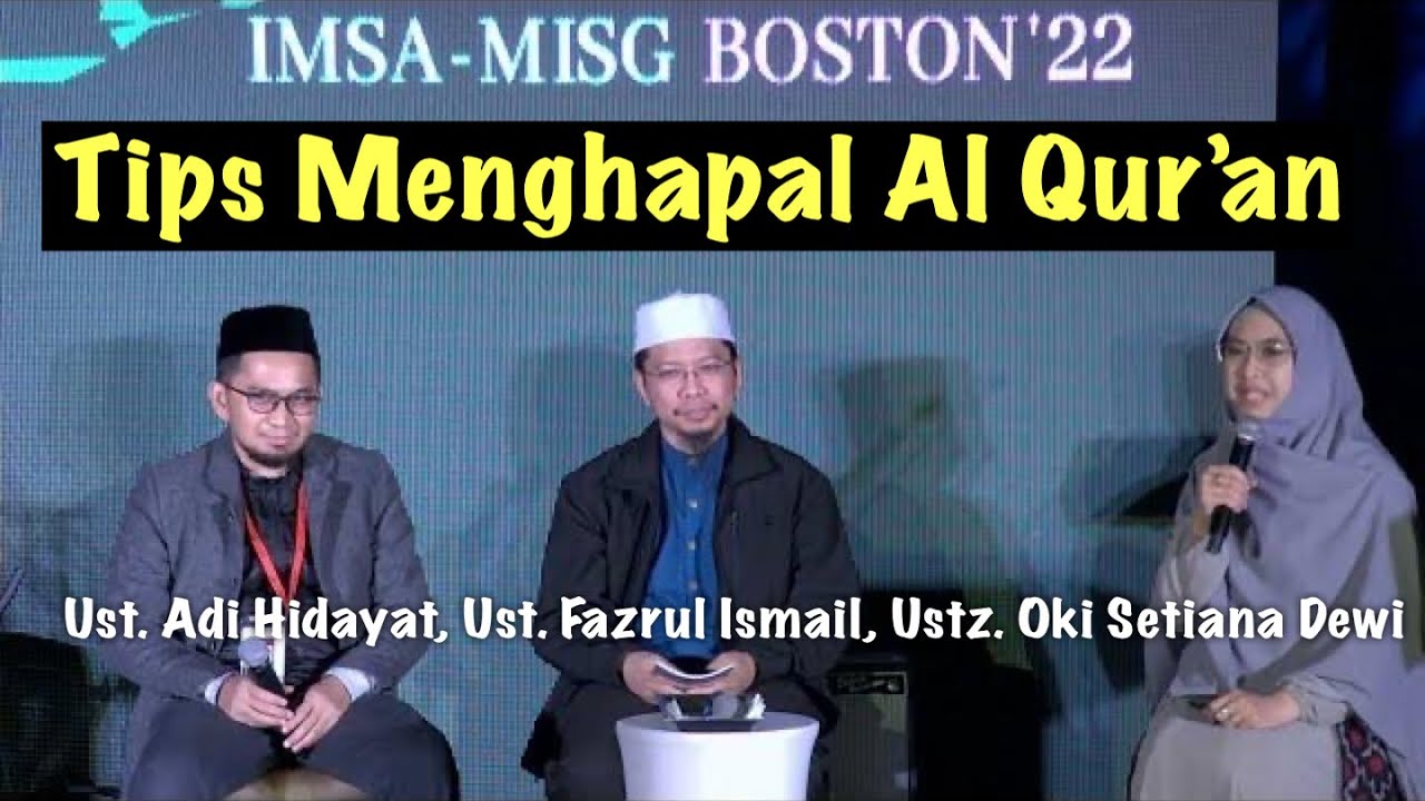 Tips Dalam Menghafal Al-Quran | Ust. Adi Hidayat, Ust. Fazrul Ismail, Ustz. Oki Setiana Dewi
