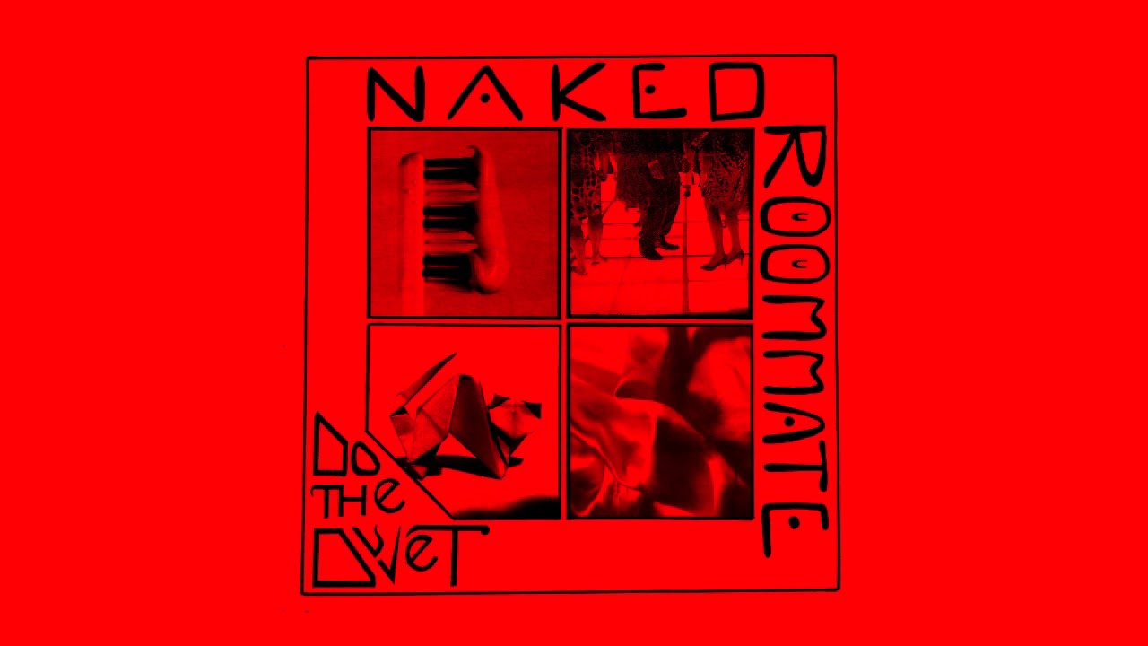 Naked Roommate - Mad Love (single) 2020