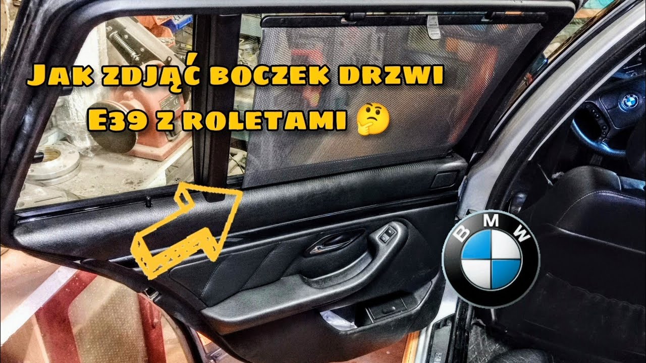BMW E39 - zdejmowanie boczków drzwi, demontaż tapicerki -  wersja z roletami