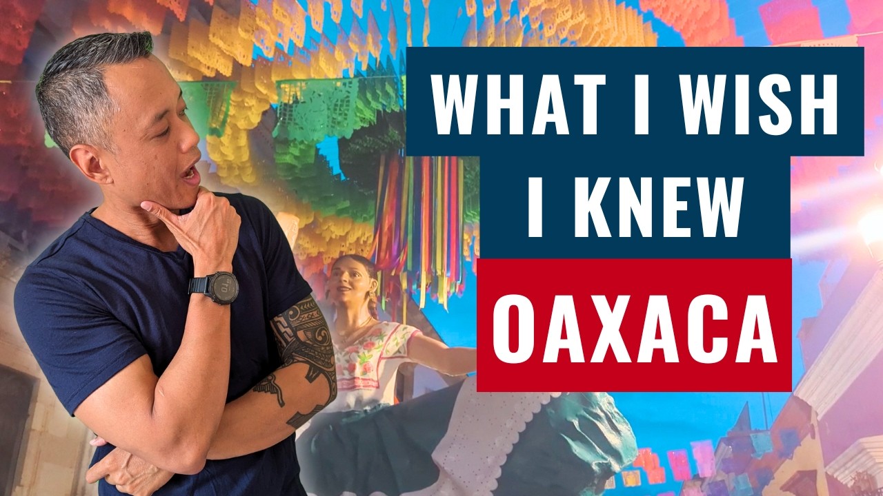 First 24 hours in Oaxaca Mexico: What you need to know before you go!