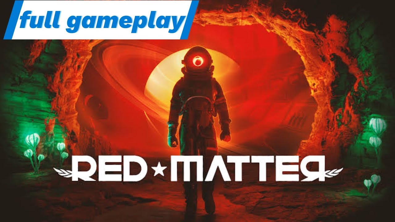 Red Matter Full gameplay (Walkthrough No Commentary)