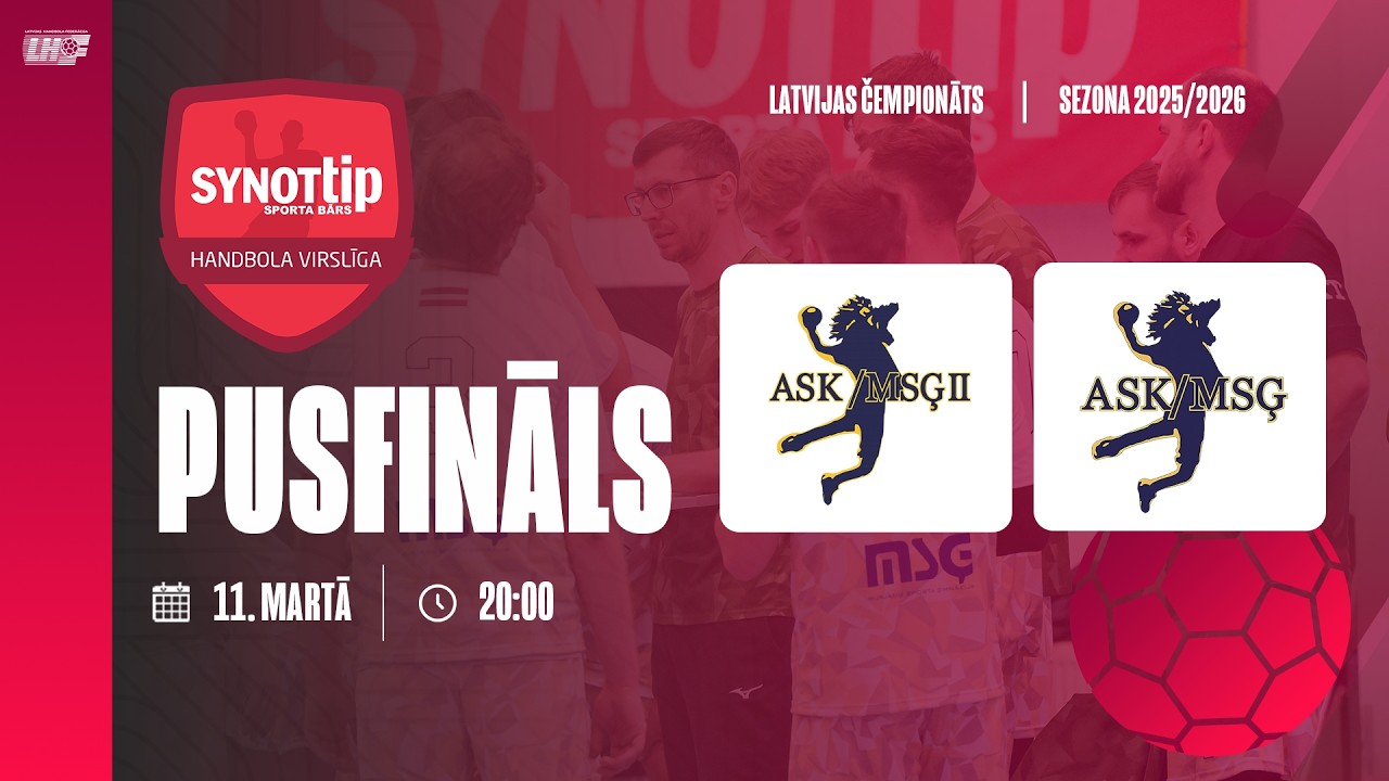ASK/MSĢ II 🆚 ASK/MSĢ | PUSFINĀLS | SynotTip vīriešu Virslīga 25/26