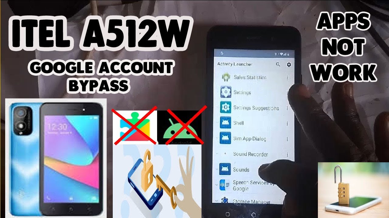 comment débloquer compte google itel a512w :  méthode  plus rapide -applications ne s'ouvrent  pas
