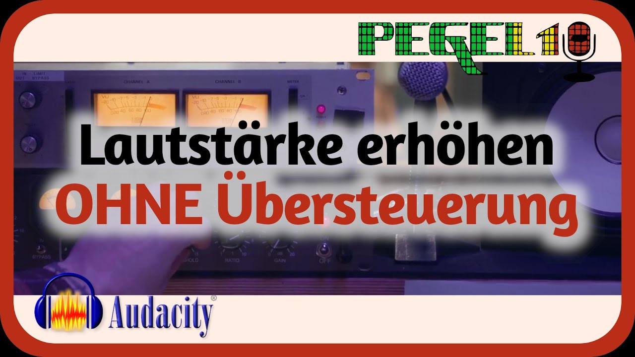 AUDACITY: Lautstärke erhöhen OHNE Übersteuerung