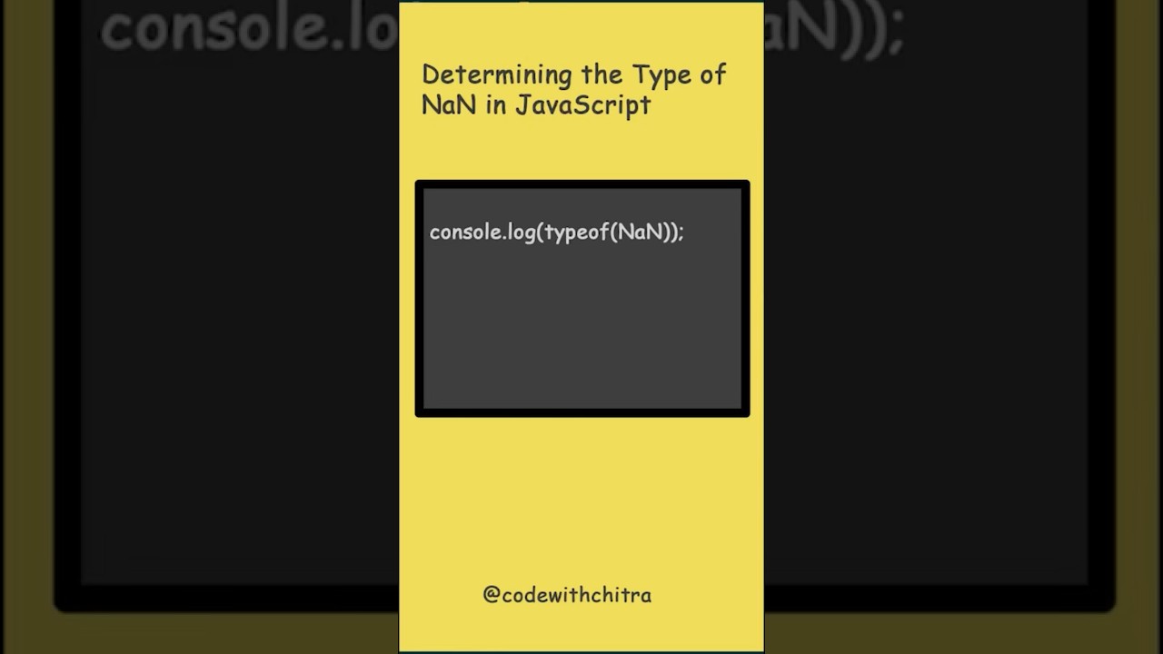 Determining the Type of NaN in JavaScript #shorts #ytshorts #codewithchitra