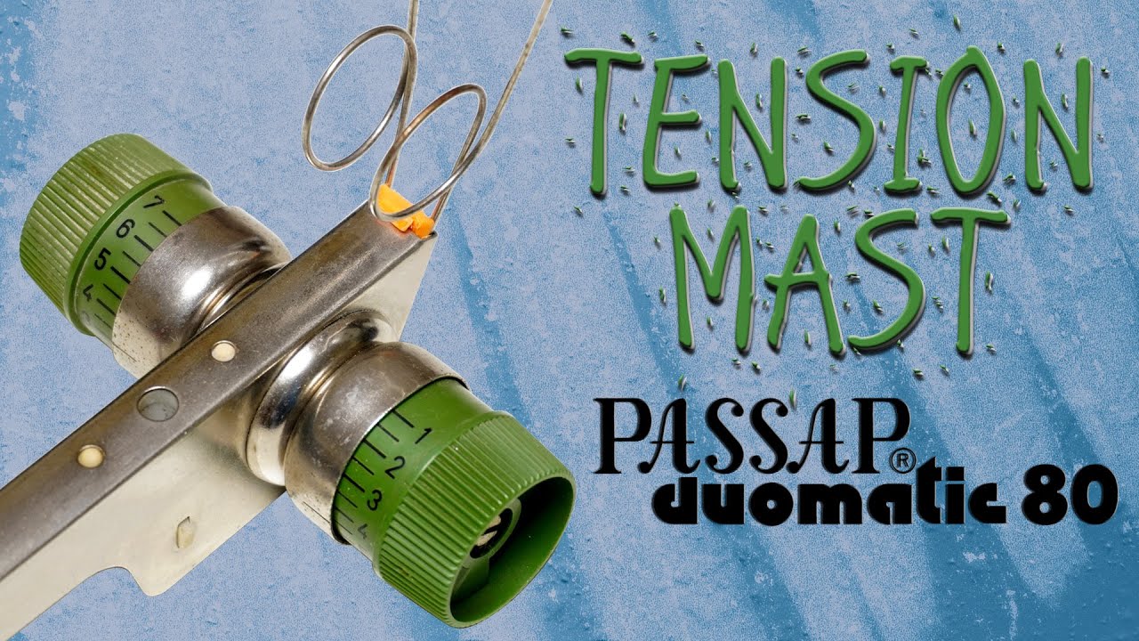 How to Adjust the Tension Mast on Your Passap Duomatic 80 Knitting Machine