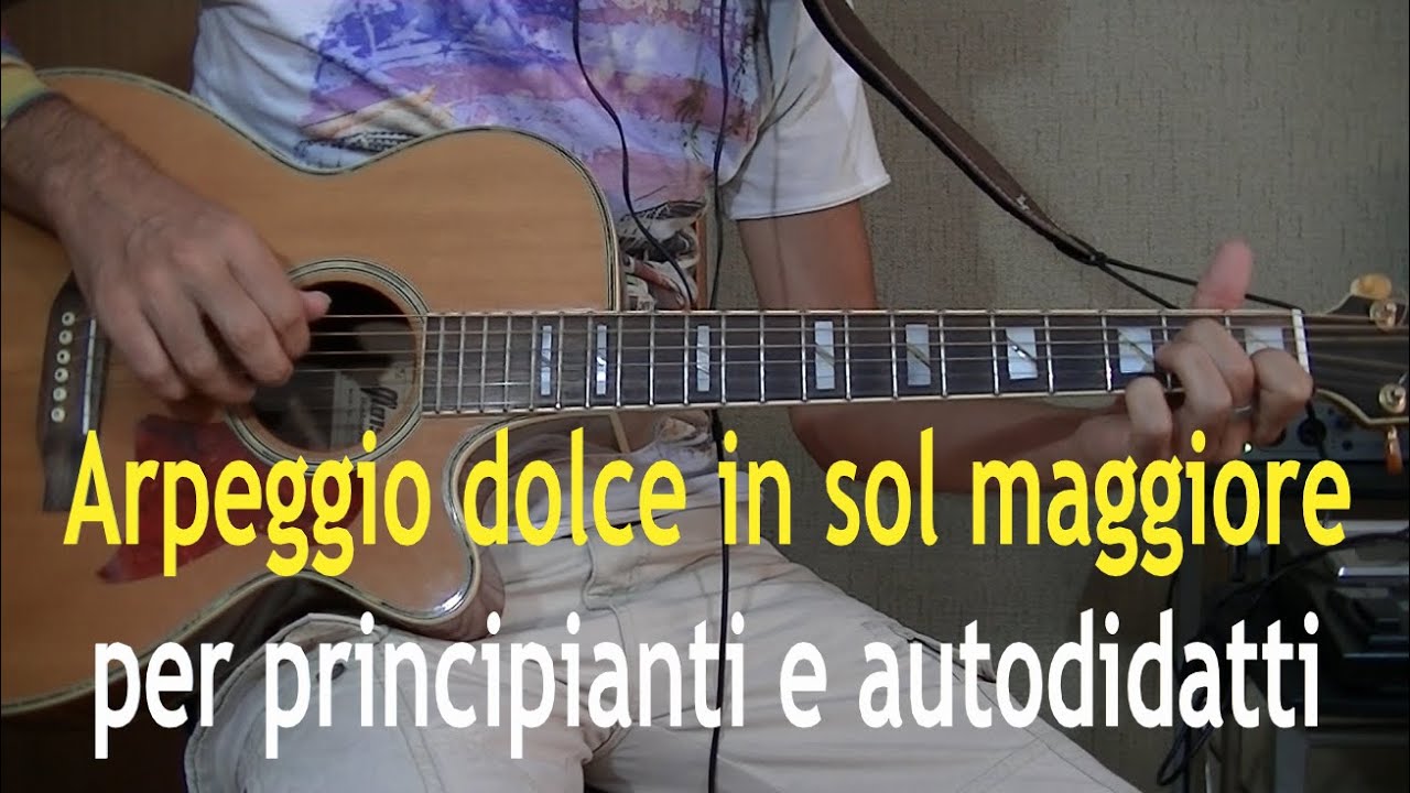 Chitarra - Arpeggio dolce in sol maggiore  - Arpeggiare è facile