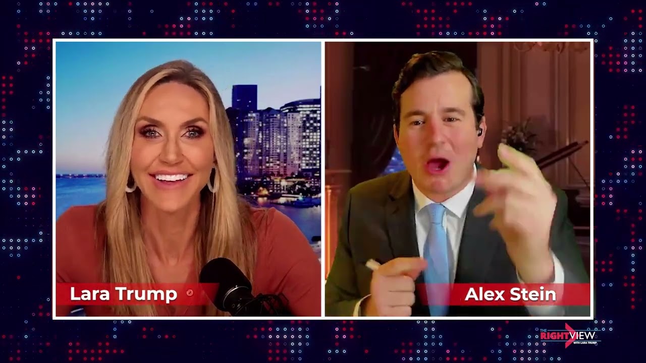 The Right View with Lara Trump & Primetime @AlexStein99