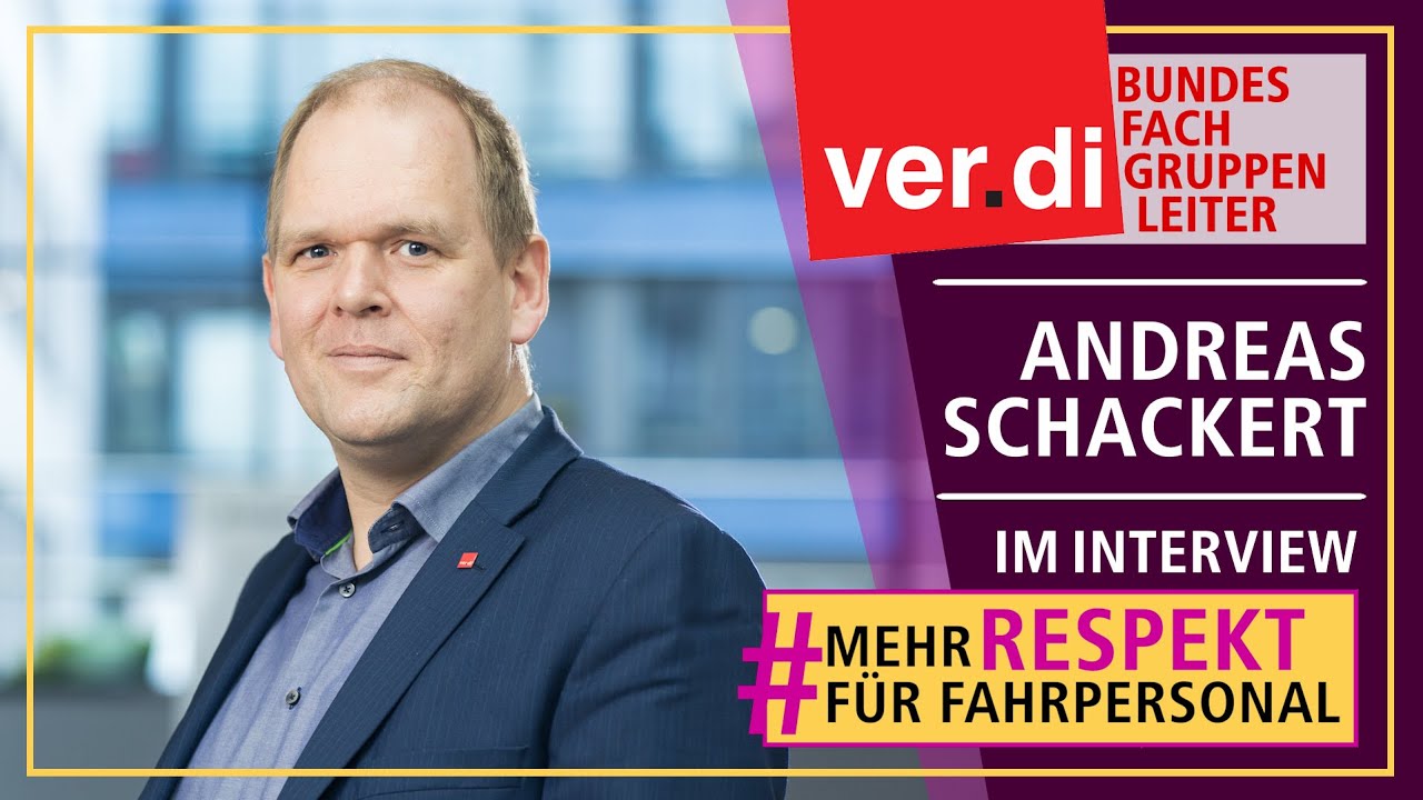 Zur Aktuellen Lage - ver.di im Interview - Andreas Schackert zu #MehrRespektFürFahrpersonal