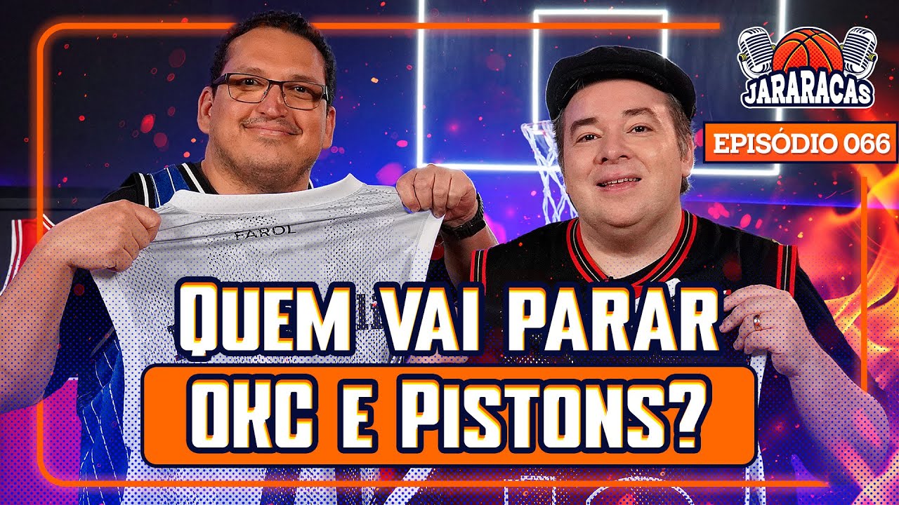 FAVORITOS OKC E PISTONS | JARARACAS #66