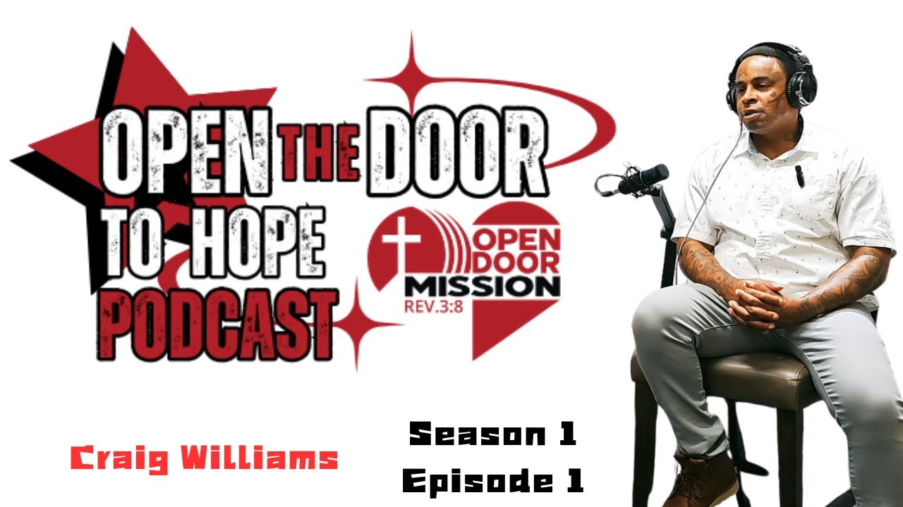 Open The Door To Hope Podcast S1 E1