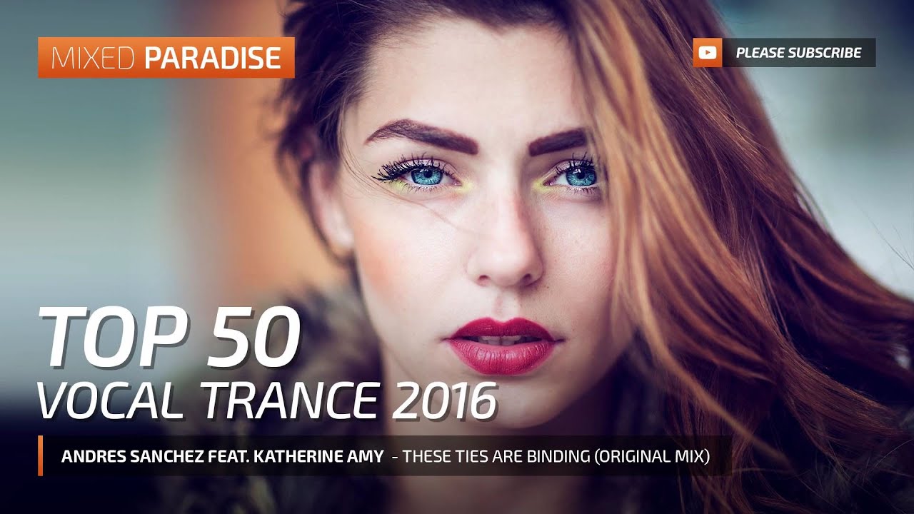 Paradise Trance ;) TOP 50 VOCAL TRANCE 2016