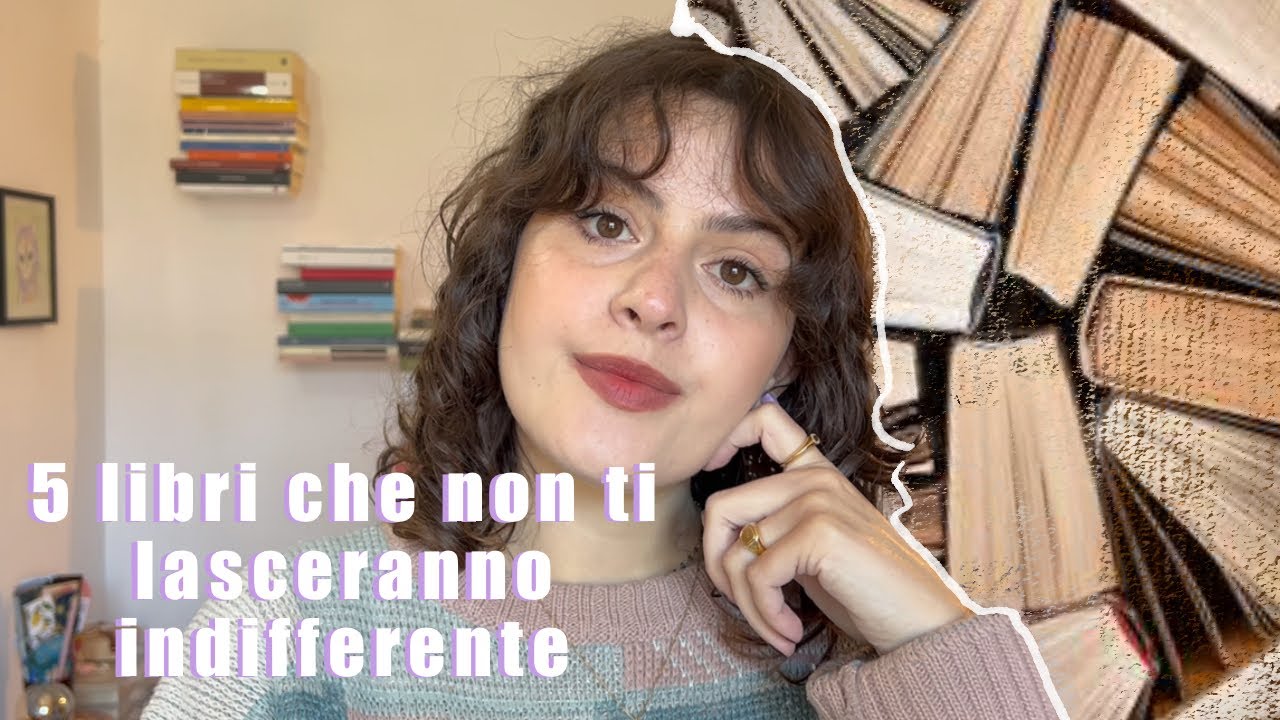 Cinque libri che non ti lasceranno indifferente 📚