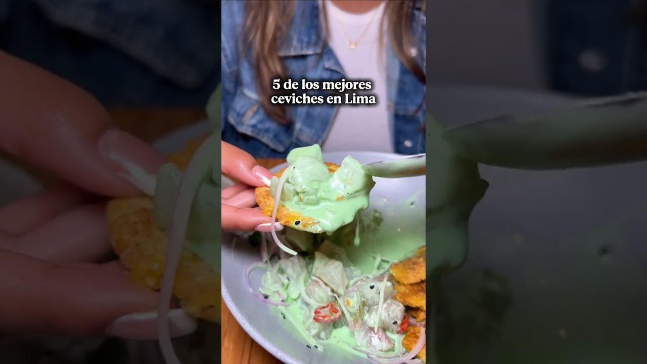 5 de los mejores ceviches del Per&uacute;