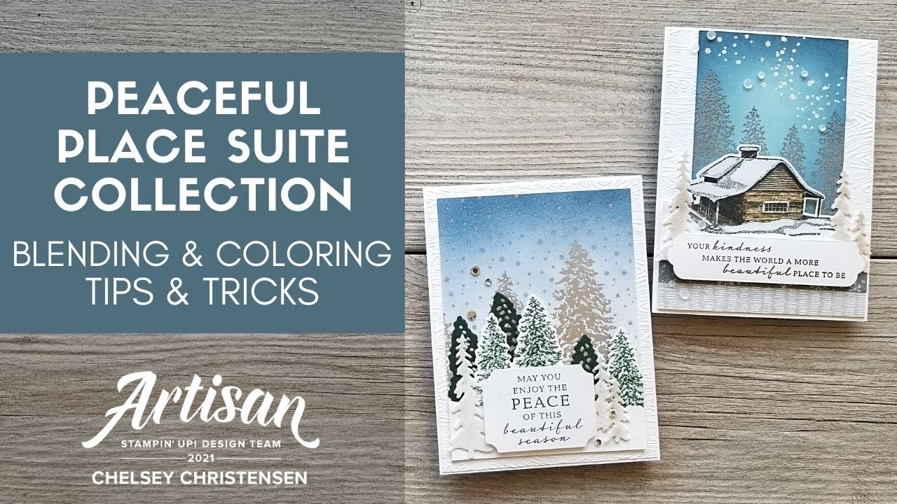 Peaceful Place Suite Collection from Stampin' Up - Blending & Coloring Tips & Tricks Handmade Cards