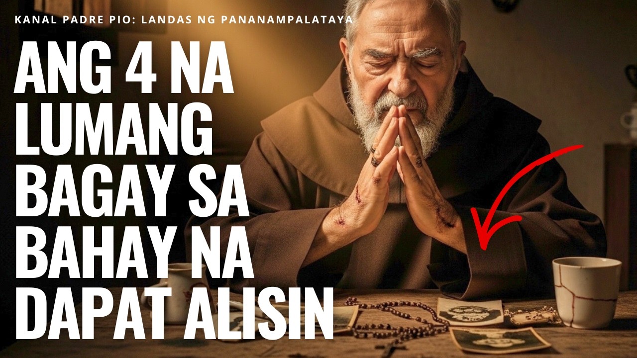 Ang 4 na Lumang Bagay sa Bahay na Dapat Alisin — Itinuro ni Padre Pio
