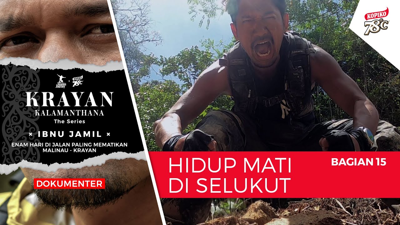 KRAYAN KALAMANTHANA: #15 HIDUP MATI DI SELUKUT