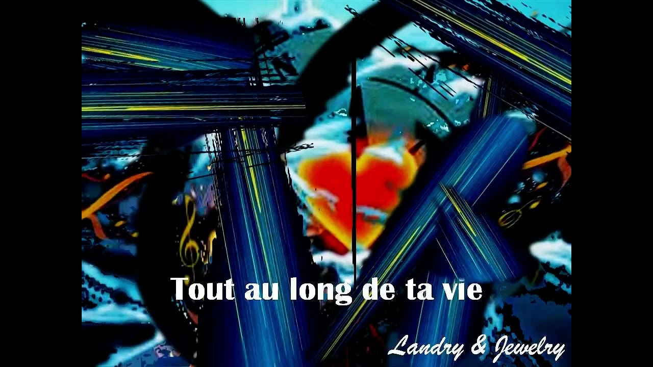 Landry & Jewelry - Tout au long de ta vie