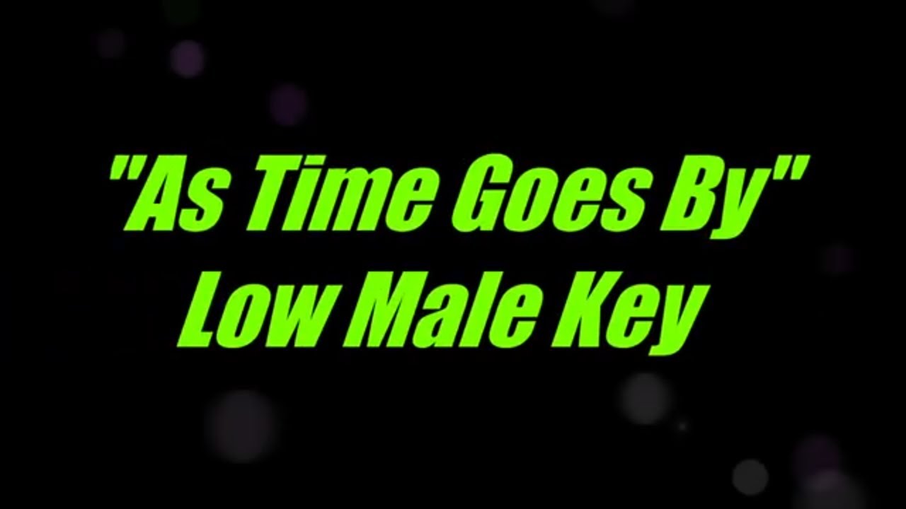 As Time Goes By Low Male Key Karaoke
