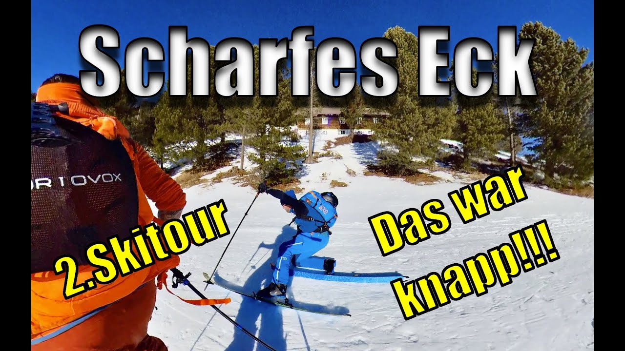 😳 NOCHMAL GLÜCK GEHABT!!!! | 2. SKITOUR | Scharfes Eck | Seetaler Alpen