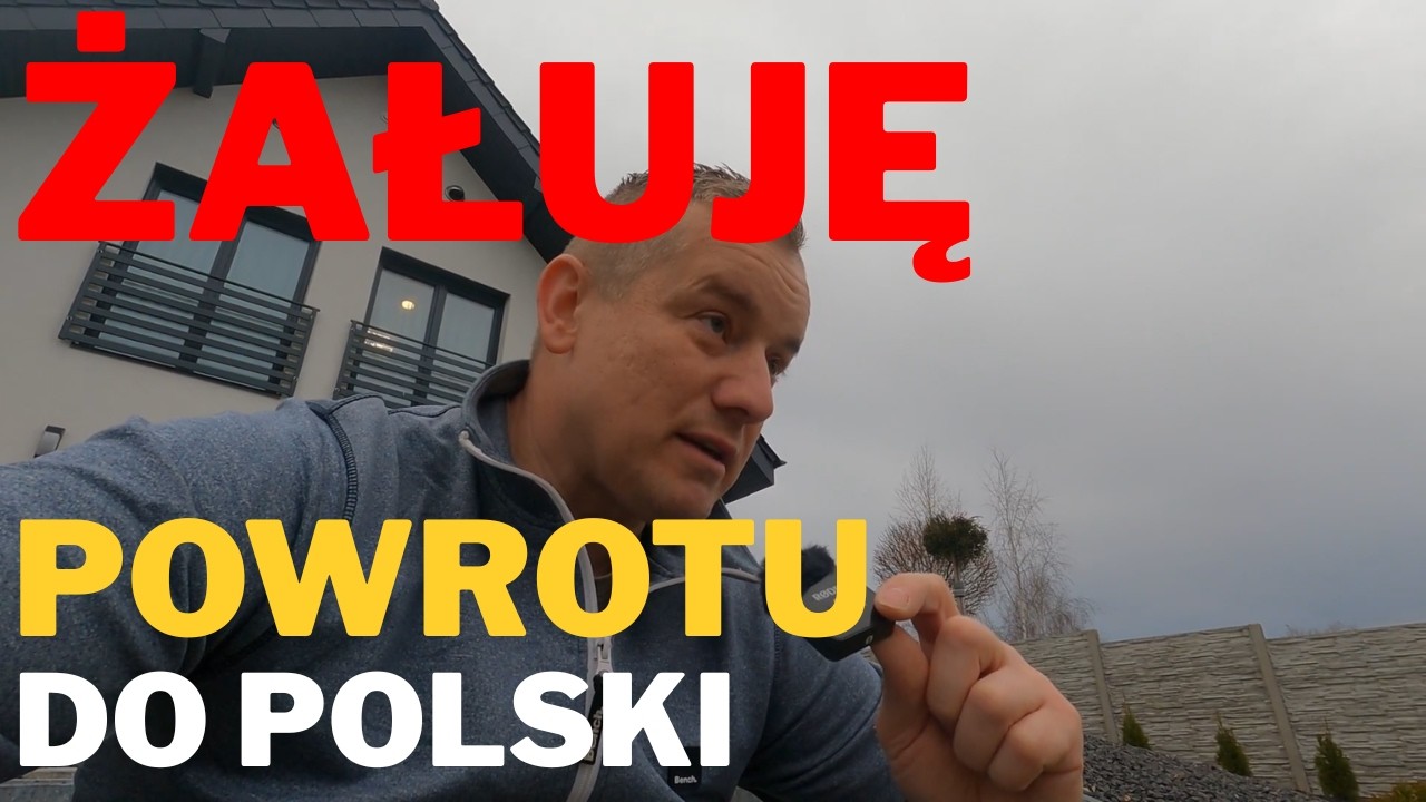 Żałuję powrotu moja wypowiedź po 5latach w PL