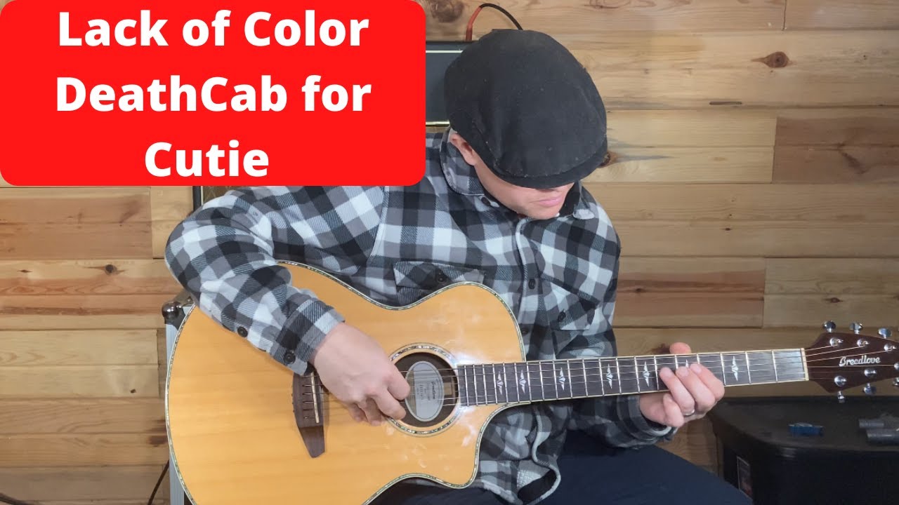 Lack Of Color Guitar Tutorial Death Cab For Cutie-Guitar Lesson-Chords+Strumming