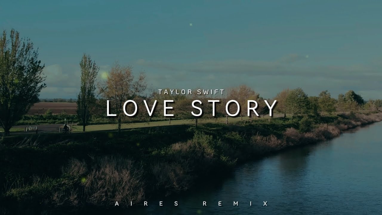 DJ Slow Remix - Love Story (Aires Remix) New Remix Slow