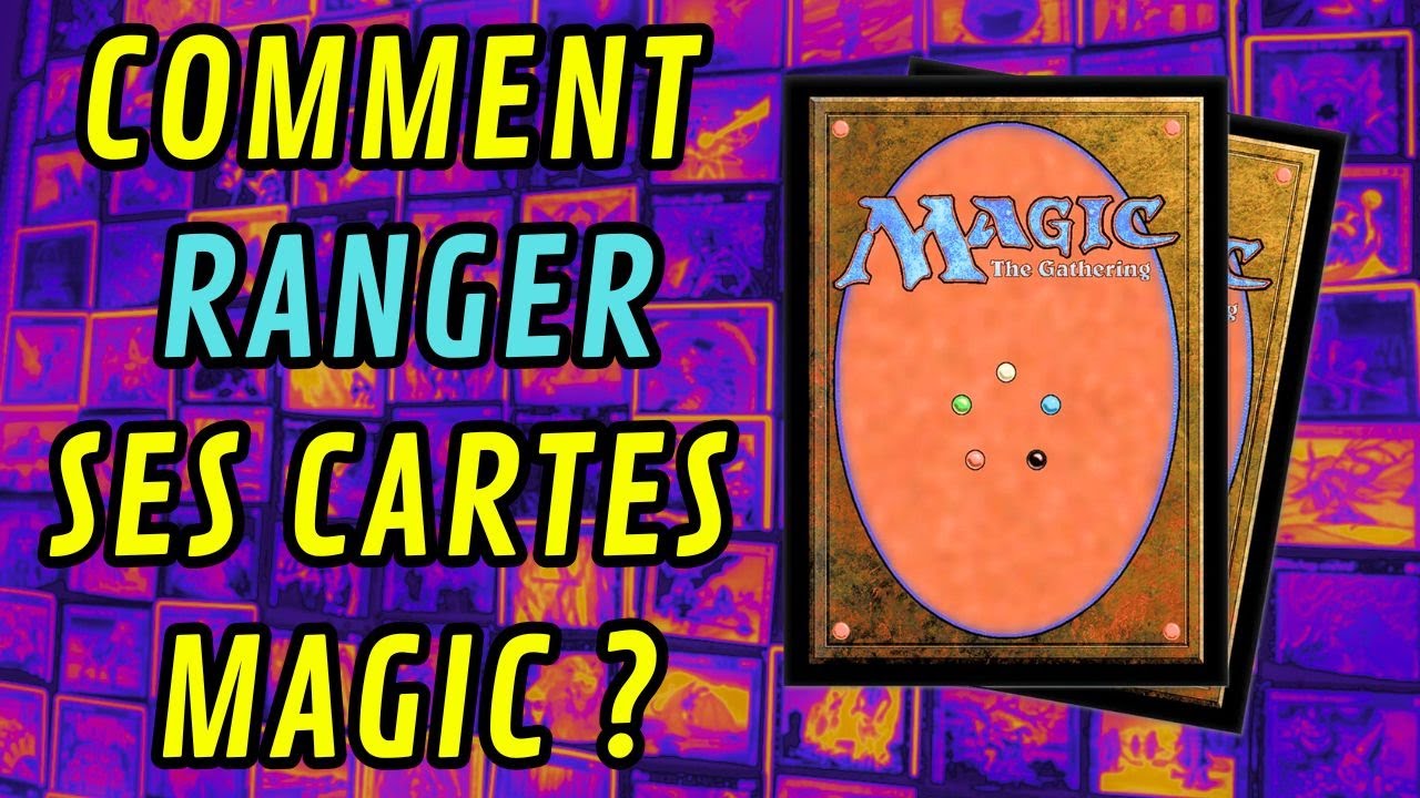 Comment bien RANGER ses cartes Magic ? (TUTOS MTG Cardmarket)