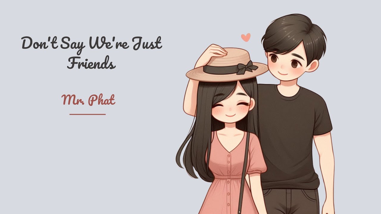 Don't Say We're Just Friends | A Heartfelt Pop Love Song | Official Music Video