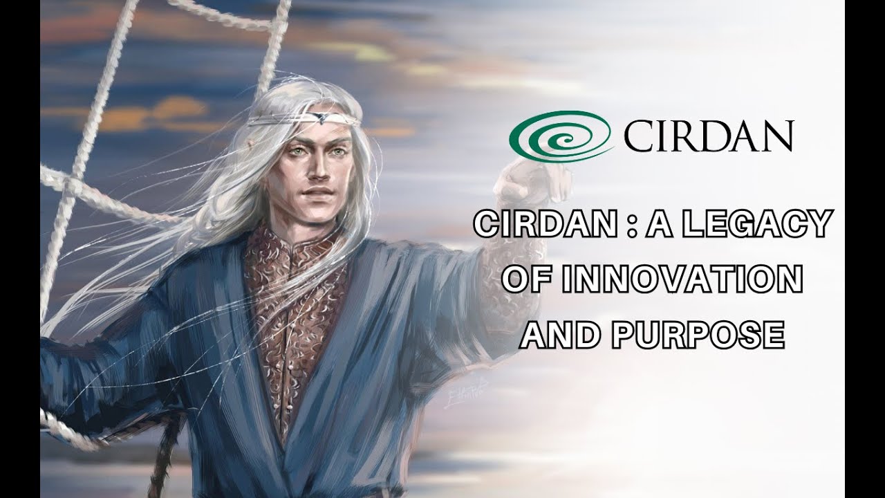 Cirdan: A Legacy of Innovation and Purpose