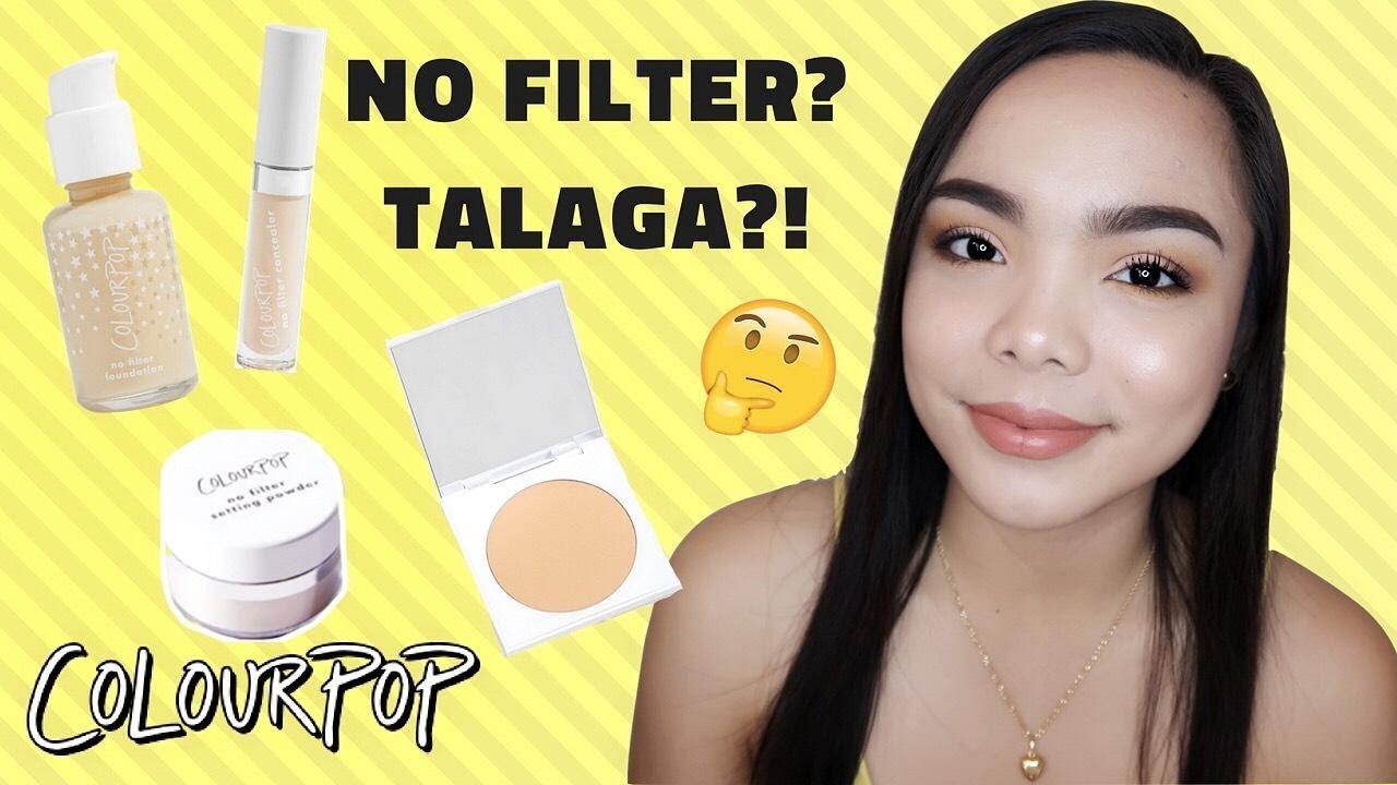 NO FILTER COMPLEXION BA ANG HANAP MO? | Full Face of Colourpop Makeups