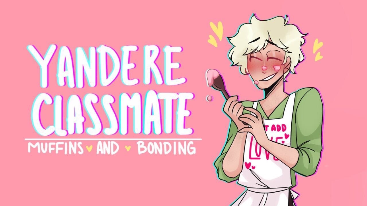 Yandere Classmate [Part 2] : Muffins and Bonding | Roleplay ASMR (Gender Neutral)