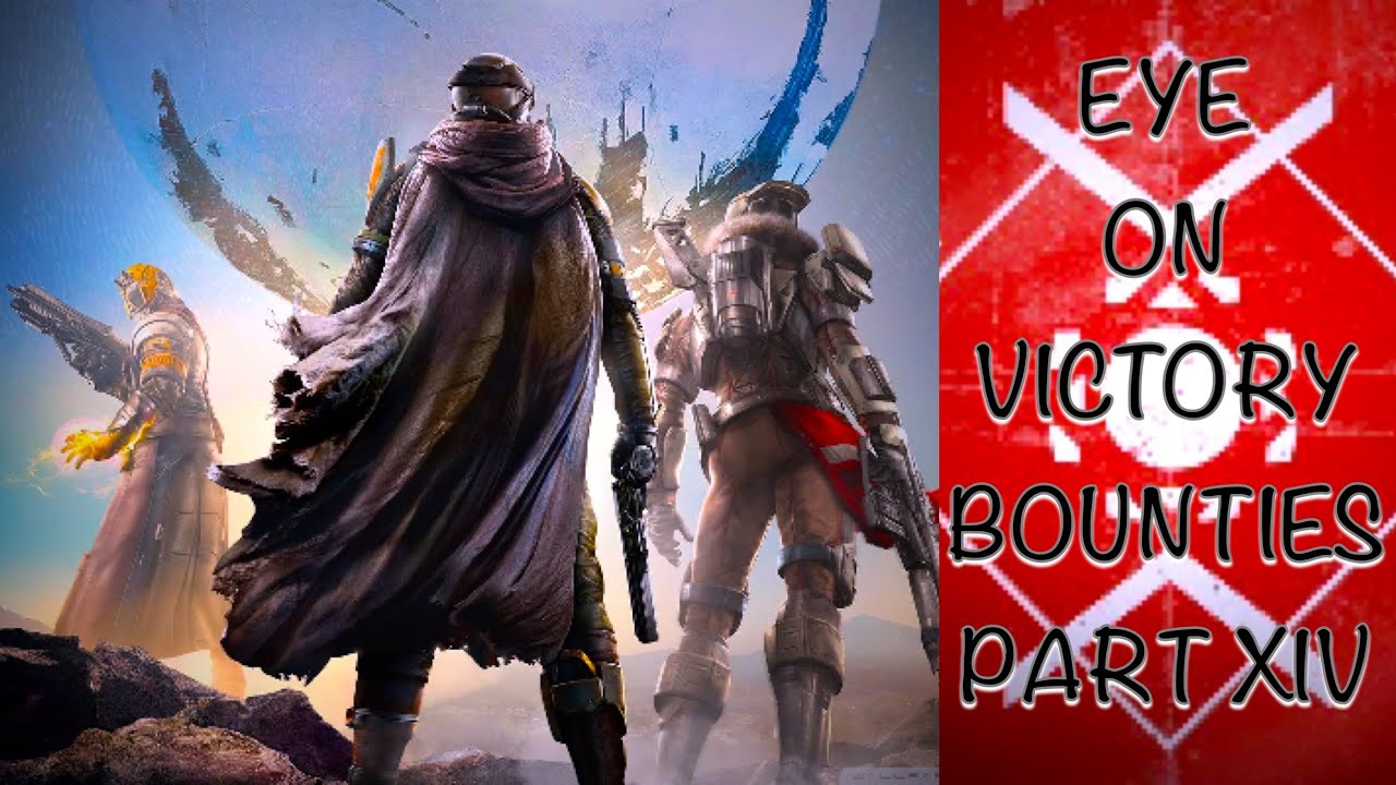 1 MORE with Eye on Victory Bounties Part 14 [Destiny 1]