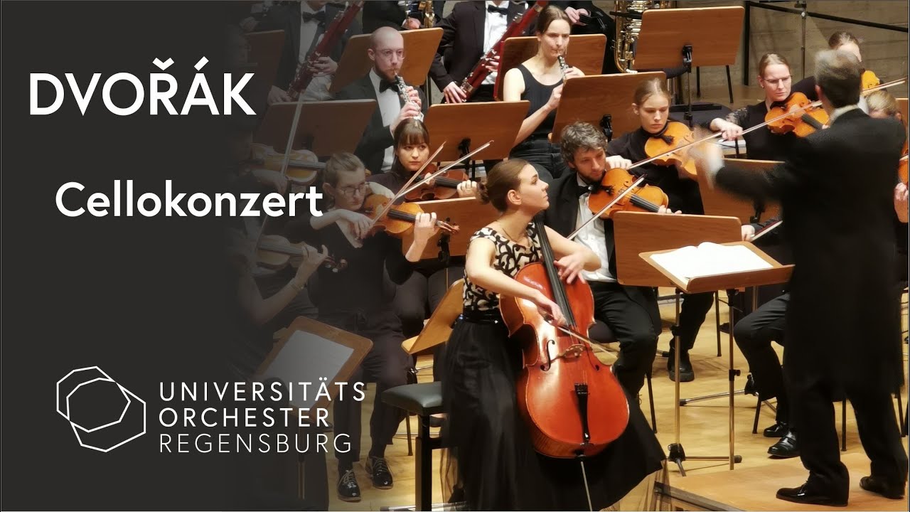 DVOŘÁK Cellokonzert h-Moll op. 104 | Universitätsorchester Regensburg • Cosima Federle • Arn Goerke