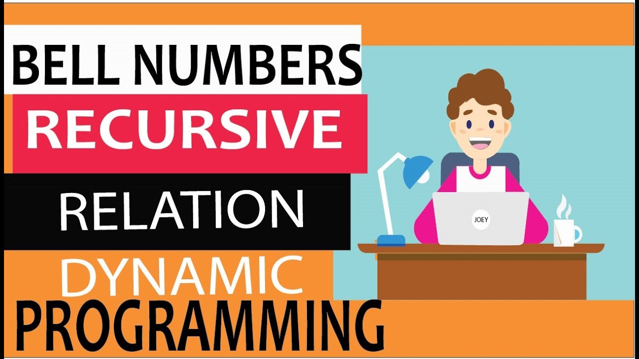 Bell Numbers recursive relation : Explained with example | dynamic programming tutorial