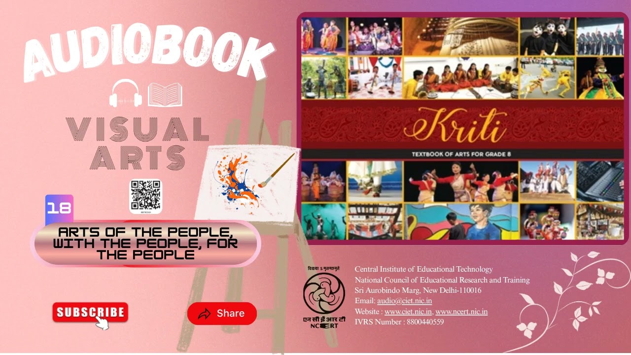 NCERT AudioBook Kriti Artis Class 8 Chapter 18   Arts of The People WIith the People, for The People
