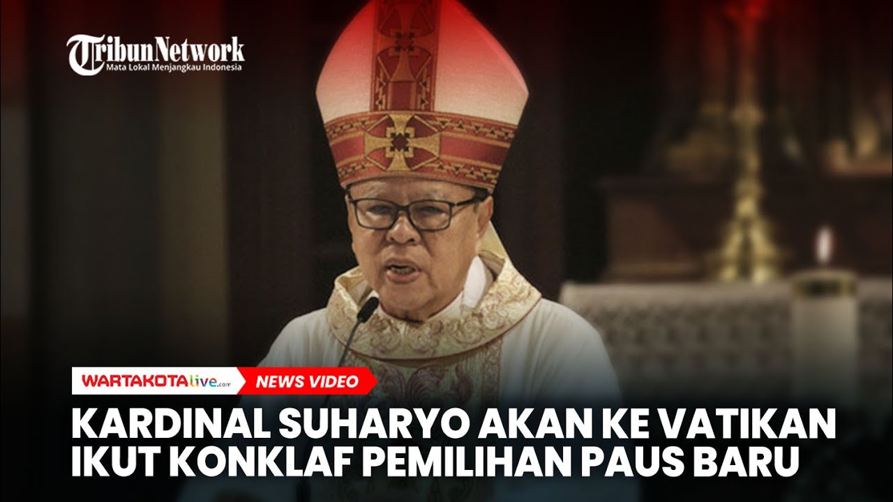 Kardinal Suharyo Akan ke Vatican Ikut Konklaf Pemilihan Paus Baru