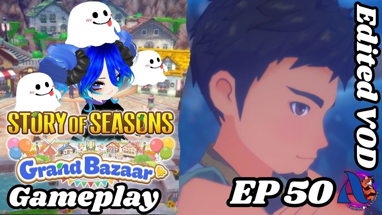 Story of Seasons Grand Bazaar Gameplay EP 50 💚 PC 💚 EDITED 11/12/25 💚 AmaltheaAoiSi