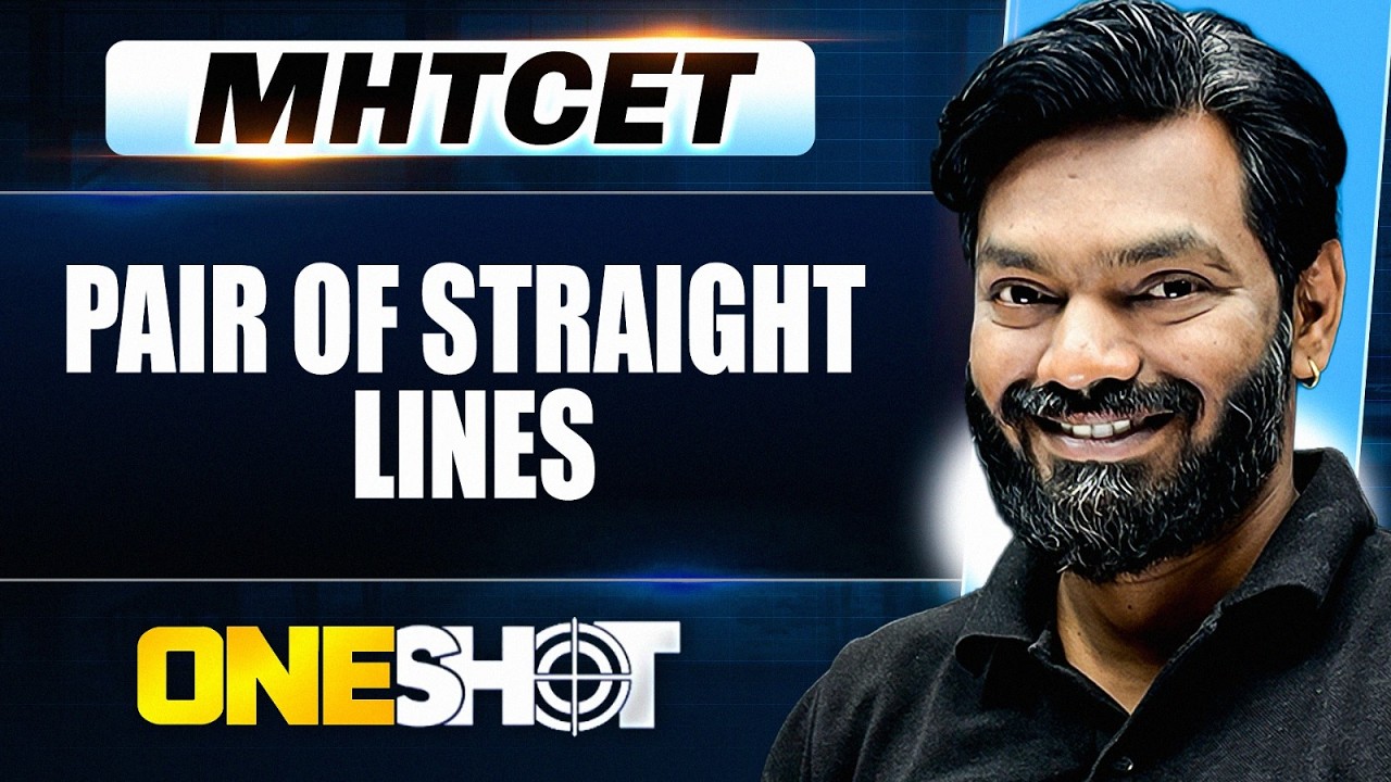 Pair of straight lines In One Shot | MHTCET Maths | IMP Concepts Covered