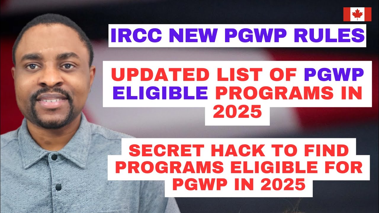 UPDATED LIST of PGWP Eligible Programs & Courses in Canada For 2025