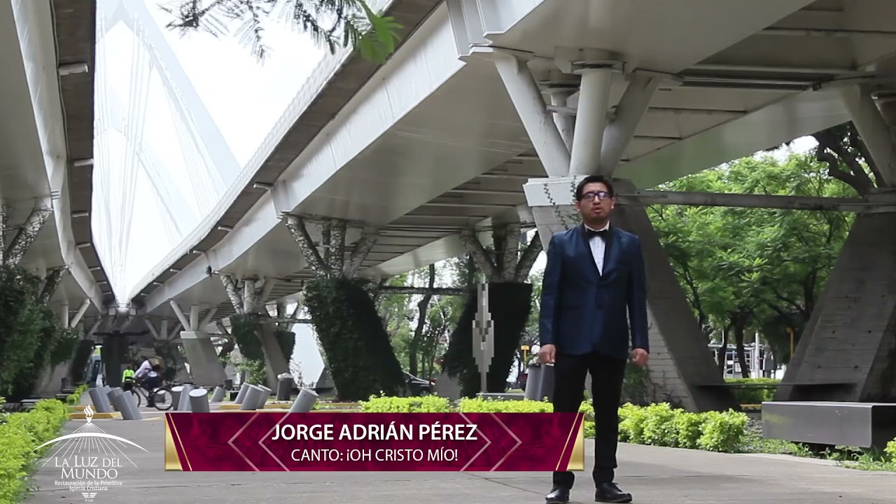 Jorge Adrián Pérez - Canto: ¡Oh Cristo mío!